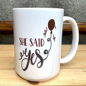 Engagement Bridal Shower Bachelorette “She Said Yes” Mug